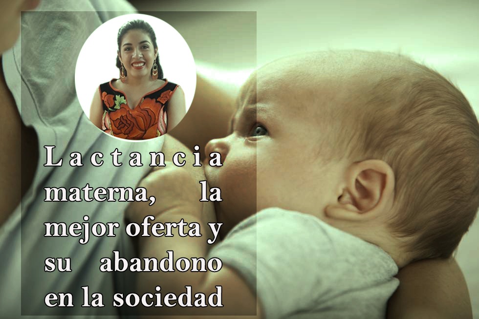 Lactancia materna, la mejor oferta y su abandono en la sociedad