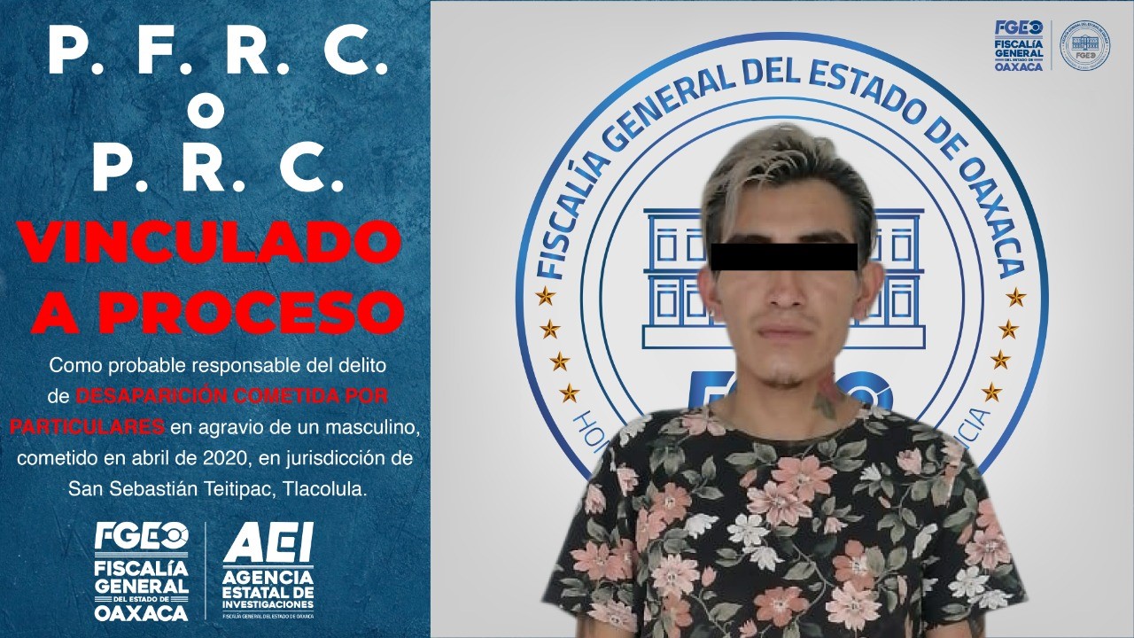 Por el delito de desaparición de personas, logramos enviar a prisión y vincular a proceso a probable responsable: Fiscalía General