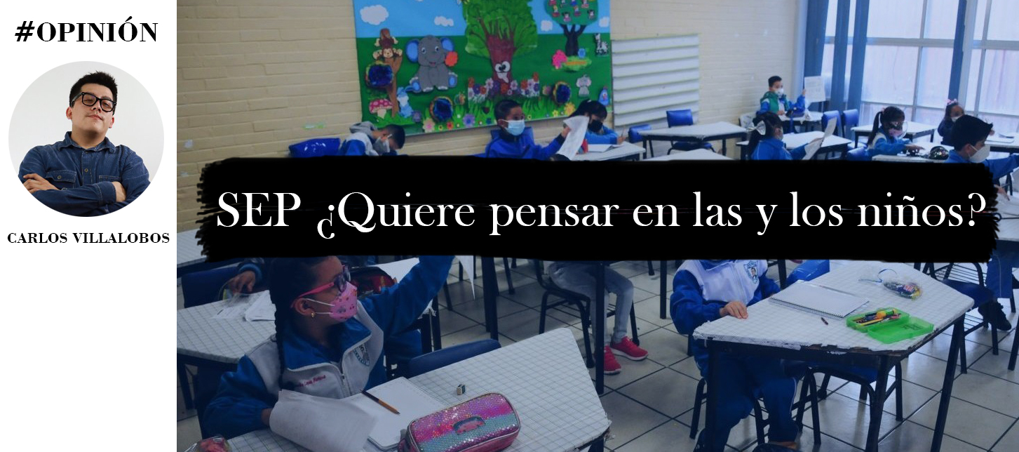 SEP ¿Quiere pensar en las y los niños?