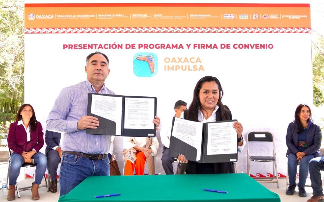 Arranca “Oaxaca Impulsa” en la Sierra Juárez,   fortalecerá el desarrollo de la economía local